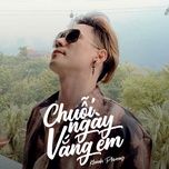 chuoi ngay vang em (tvt remix) - khanh phuong