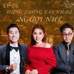 tinh phai - host nguyen khang, nguyen dinh tuan dung