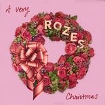 christmas (baby please come home) - rozes