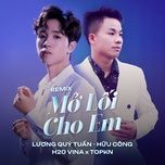 mo loi cho em (remix) - luong quy tuan, huu cong