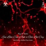 sai lam cua anh x gai lao cay (huy pt remix) - dinh dung