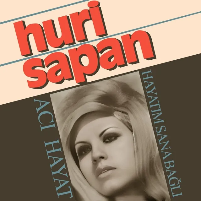 Hayatım Sana Bağlı - Huri Sapan - tải mp3|lời bài hát - NhacCuaTui