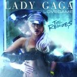lovegame (chester french remix) - lady gaga