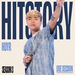 yeu anh em nhe (hitstory live version) - huyr, tung viu, hitstory