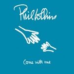 come with me - phil collins