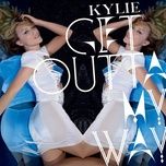 get outta my way (paul harris vocal remix) - kylie minogue