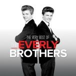 cathy's clown (single version) [2006 remaster] - the everly brothers