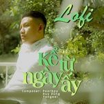 ke tu ngay ay (lofi) - bozitt