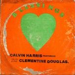 blessings (extended mix) - calvin harris, clementine douglas