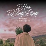 hoa bang lang (lofi) - le gia bao