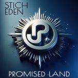 promised land (over the mix) - stich, eden