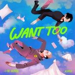 want too (feat. kire) - ben wu