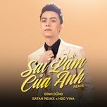 sai lam cua anh (remix) - dinh dung
