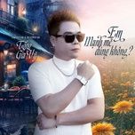 em manh me dung khong - tong gia vy