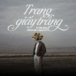 trang giay trang (lofi) - le gia bao
