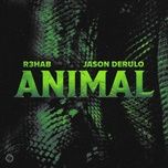 animal (extended mix) - r3hab, jason derulo