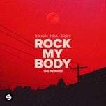 rock my body (extended mix) - r3hab, inna, sash!