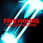 five hours (celo & machaki remix) - deorro