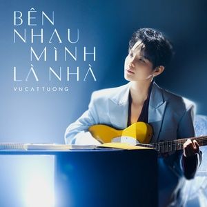 ben nhau minh la nha - vu cat tuong