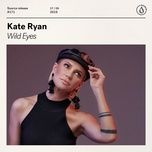 wild eyes (extended mix) - kate ryan