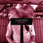 i'll be good (tom bull remix) - jaymes young