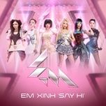 em xinh em bling - em xinh say hi, phao, phuong ly, juky san, chi xe, hoang duyen