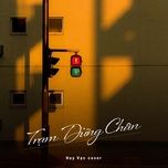 tram dung chan (huy vac cover) - huy vac