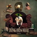 bong hoa nhai - justatee