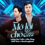 mo loi cho em (remix) - luong quy tuan, huu cong