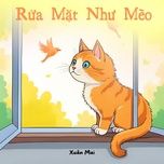 rua mat nhu meo - xuan mai