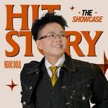 not hom nay (hitstory live version) - ngoc dolil, dick, hitstory
