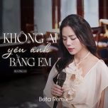 khong ai yeu anh bang em (remix) - huong ly