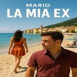 la mia ex - mario