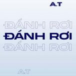 danh roi - a.t