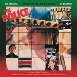 de do do do, de da da da (spanish version) - the police