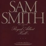 stay with me (bbc proms at the royal albert hall) - sam smith