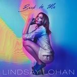 back to me - lindsay lohan