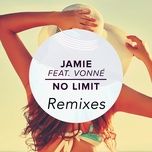 no limit (jamie's hollywood remix - radio edit) - jamie, vonne