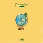 come here - 2am