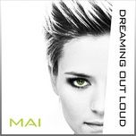 dreaming out loud - mayonair