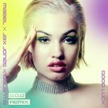 good luck (d.o.d remix) - mabel, jax jones, galantis