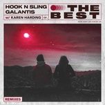 the best (toby romeo remix) - hook n sling, galantis, karen harding