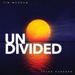 undivided - tim mcgraw, tyler hubbard