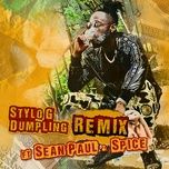 dumpling (remix) - stylo g, sean paul, spice