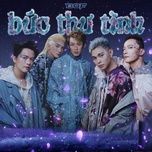 buc thu tinh (feat.redt) - b.o.f, jun pham, kay tran, s.t son thach, bb tran, bui cong nam, redt