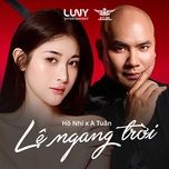 le ngang troi - ho nhi, a tuan