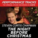 the night before christmas - steven curtis chapman