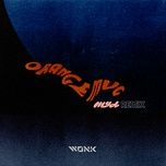 orange mug (myd remix) - wonk, myd
