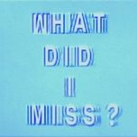 what did i miss? - drake