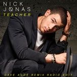 teacher (dave aude remix radio edit) - nick jonas